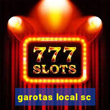 garotas local sc